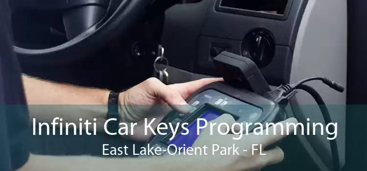 Infiniti Car Keys Programming East Lake-Orient Park - FL