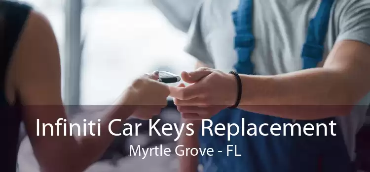 Infiniti Car Keys Replacement Myrtle Grove - FL