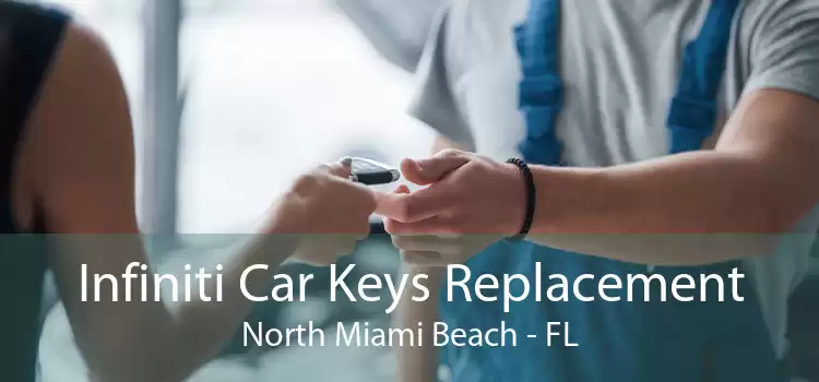 Infiniti Car Keys Replacement North Miami Beach - FL