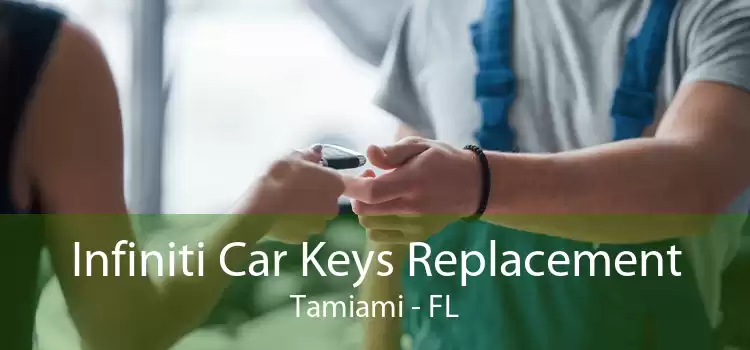 Infiniti Car Keys Replacement Tamiami - FL