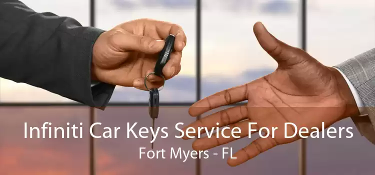Infiniti Car Keys Service For Dealers Fort Myers - FL