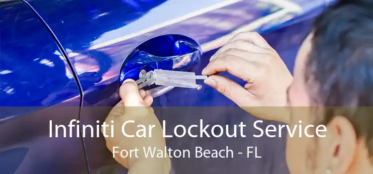 Infiniti Car Lockout Service Fort Walton Beach - FL