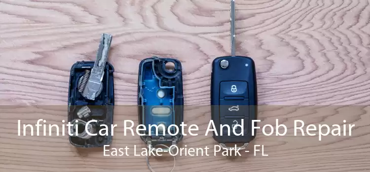Infiniti Car Remote And Fob Repair East Lake-Orient Park - FL