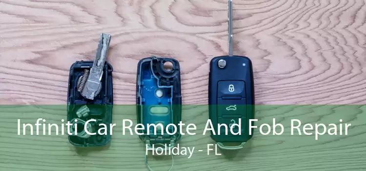 Infiniti Car Remote And Fob Repair Holiday - FL