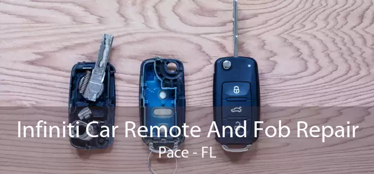 Infiniti Car Remote And Fob Repair Pace - FL