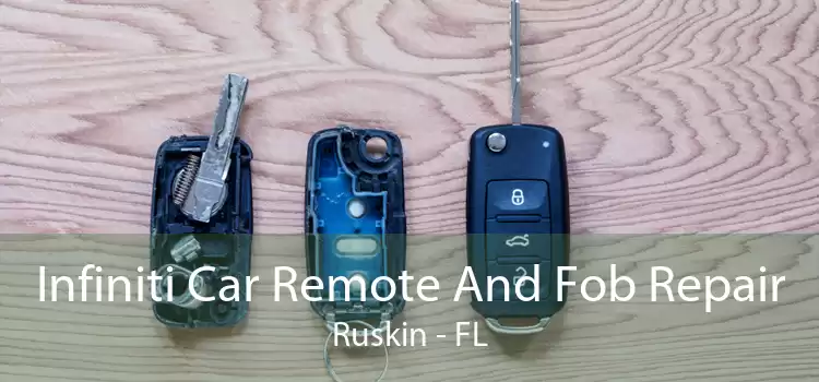 Infiniti Car Remote And Fob Repair Ruskin - FL