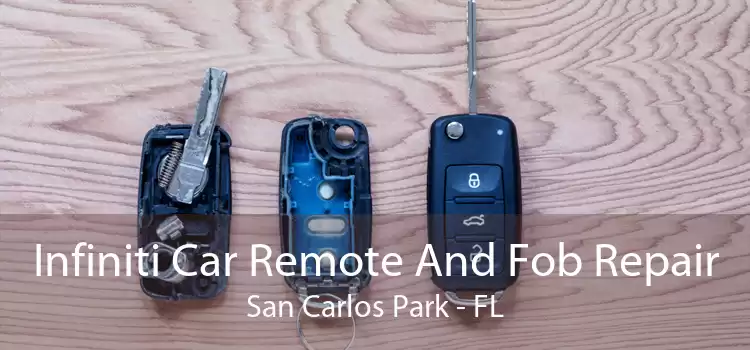 Infiniti Car Remote And Fob Repair San Carlos Park - FL
