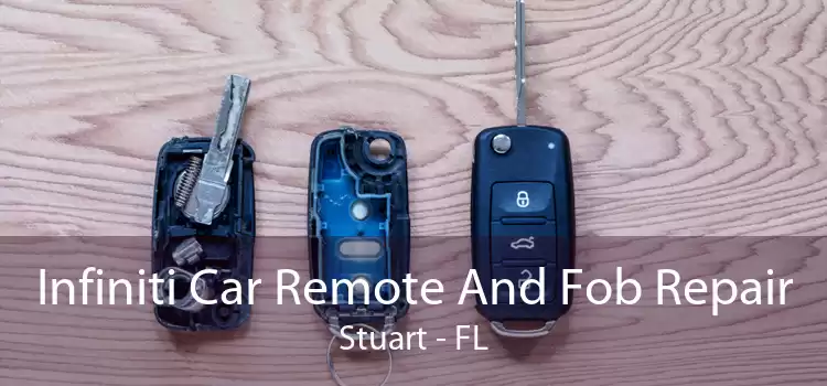 Infiniti Car Remote And Fob Repair Stuart - FL