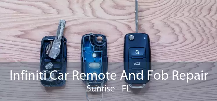 Infiniti Car Remote And Fob Repair Sunrise - FL