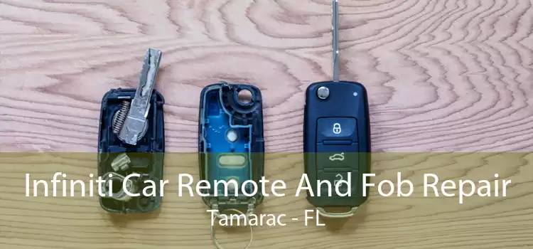 Infiniti Car Remote And Fob Repair Tamarac - FL