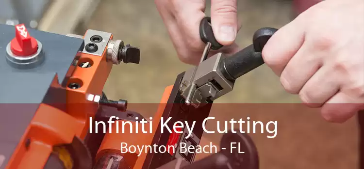 Infiniti Key Cutting Boynton Beach - FL