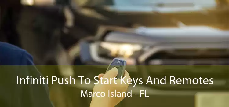 Infiniti Push To Start Keys And Remotes Marco Island - FL