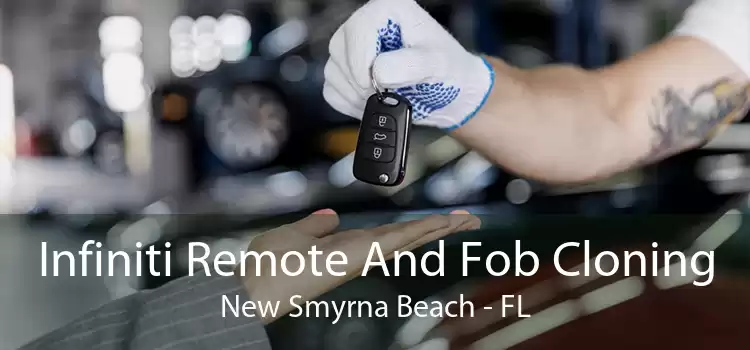 Infiniti Remote And Fob Cloning New Smyrna Beach - FL