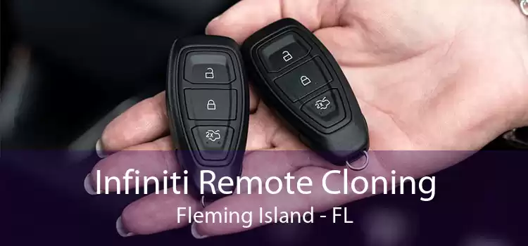 Infiniti Remote Cloning Fleming Island - FL