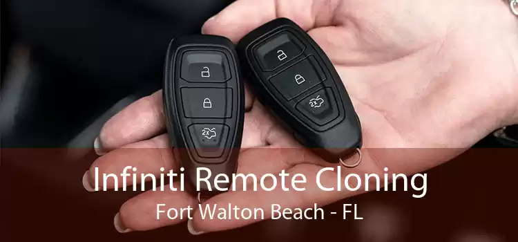 Infiniti Remote Cloning Fort Walton Beach - FL