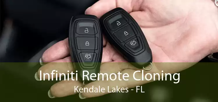 Infiniti Remote Cloning Kendale Lakes - FL