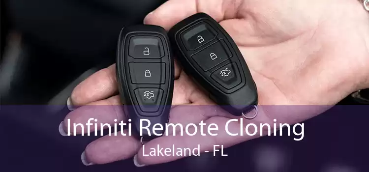 Infiniti Remote Cloning Lakeland - FL