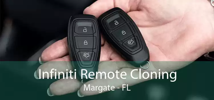 Infiniti Remote Cloning Margate - FL