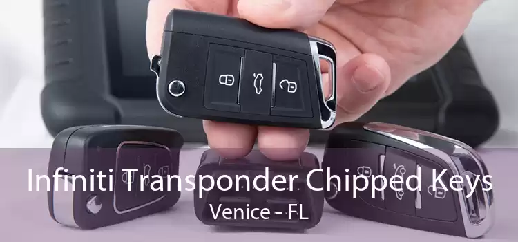 Infiniti Transponder Chipped Keys Venice - FL