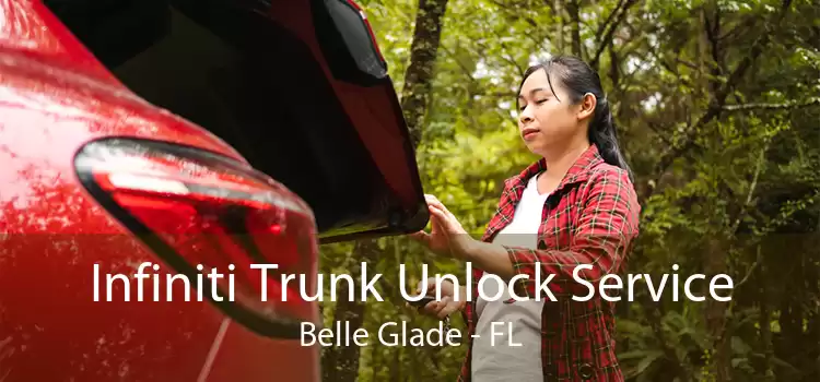 Infiniti Trunk Unlock Service Belle Glade - FL