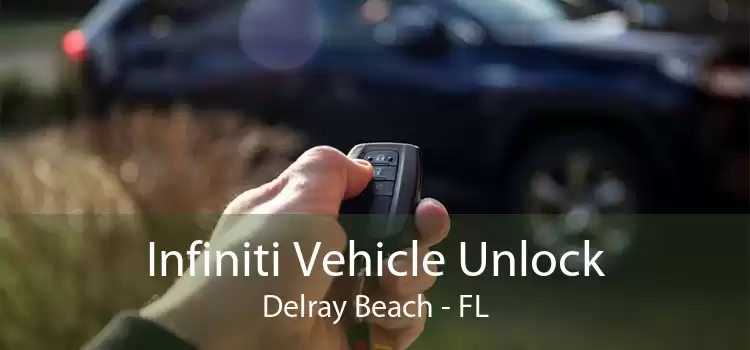 Infiniti Vehicle Unlock Delray Beach - FL
