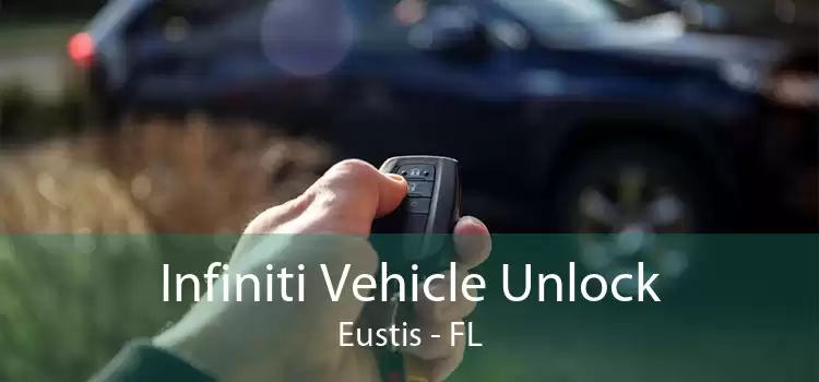 Infiniti Vehicle Unlock Eustis - FL
