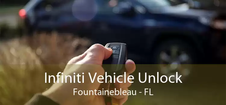 Infiniti Vehicle Unlock Fountainebleau - FL