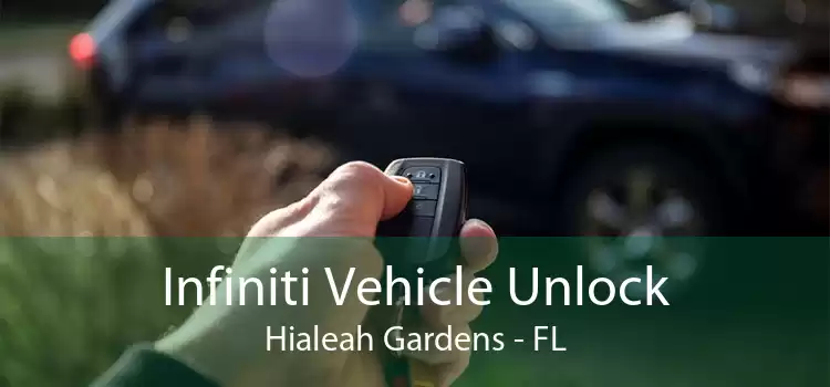 Infiniti Vehicle Unlock Hialeah Gardens - FL