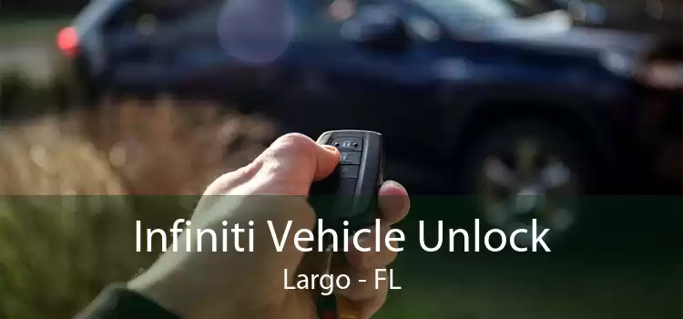 Infiniti Vehicle Unlock Largo - FL