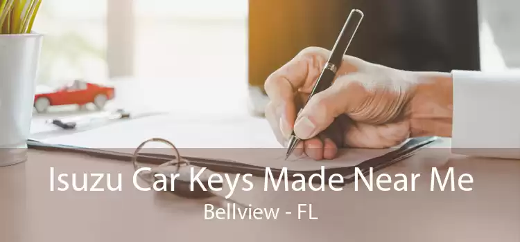 Isuzu Car Keys Made Near Me Bellview - FL