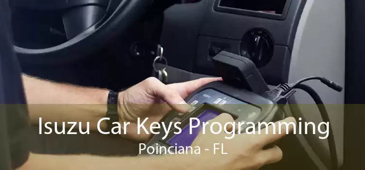 Isuzu Car Keys Programming Poinciana - FL