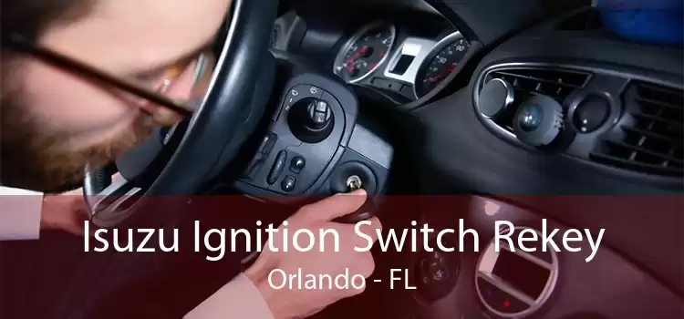 Isuzu Ignition Switch Rekey Orlando - FL