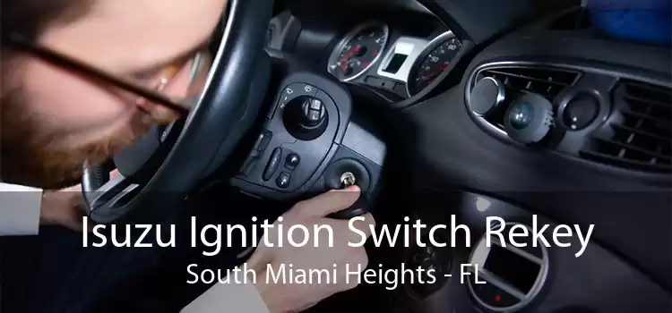 Isuzu Ignition Switch Rekey South Miami Heights - FL