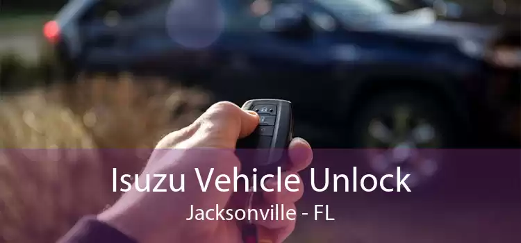 Isuzu Vehicle Unlock Jacksonville - FL