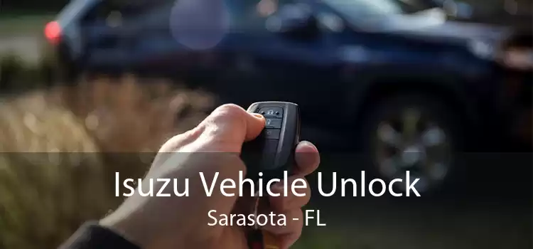 Isuzu Vehicle Unlock Sarasota - FL
