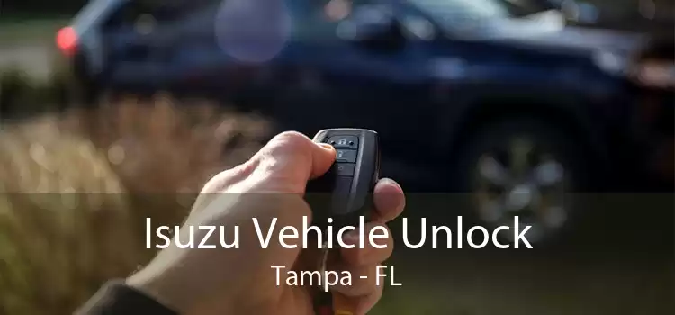 Isuzu Vehicle Unlock Tampa - FL