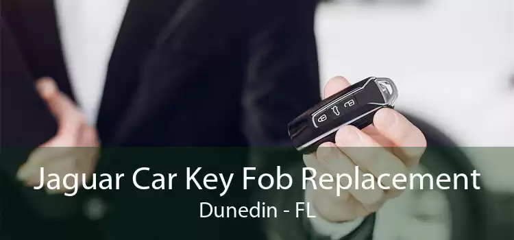Jaguar Car Key Fob Replacement Dunedin - FL