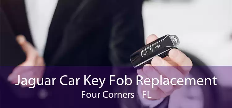 Jaguar Car Key Fob Replacement Four Corners - FL