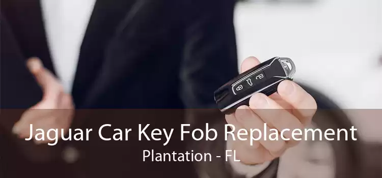 Jaguar Car Key Fob Replacement Plantation - FL