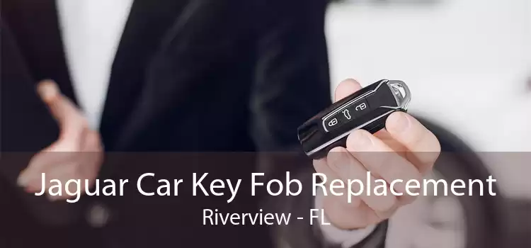 Jaguar Car Key Fob Replacement Riverview - FL