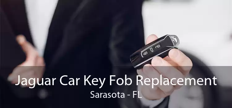 Jaguar Car Key Fob Replacement Sarasota - FL