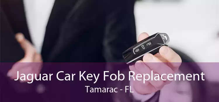 Jaguar Car Key Fob Replacement Tamarac - FL