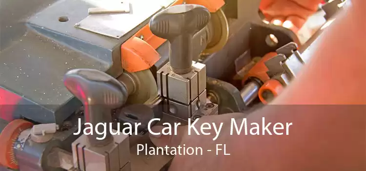 Jaguar Car Key Maker Plantation - FL