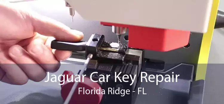 Jaguar Car Key Repair Florida Ridge - FL