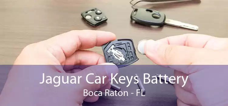Jaguar Car Keys Battery Boca Raton - FL