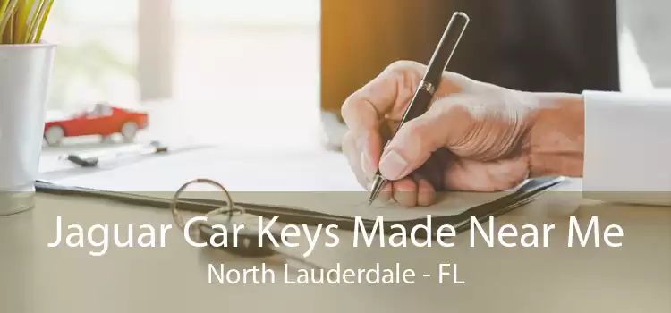 Jaguar Car Keys Made Near Me North Lauderdale - FL