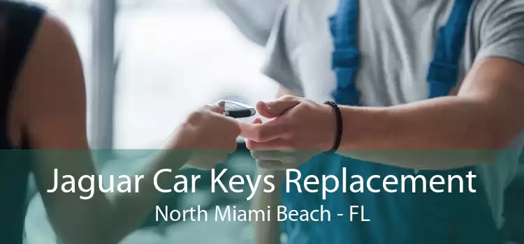 Jaguar Car Keys Replacement North Miami Beach - FL