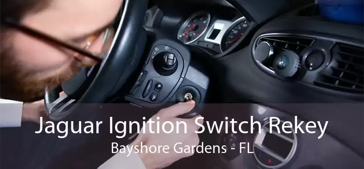 Jaguar Ignition Switch Rekey Bayshore Gardens - FL