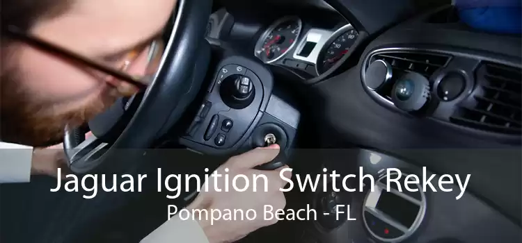 Jaguar Ignition Switch Rekey Pompano Beach - FL