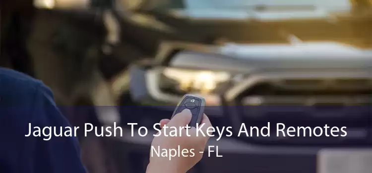 Jaguar Push To Start Keys And Remotes Naples - FL